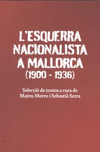 Books Frontpage L'esquerra nacionalista a Mallorca (1900-1936)