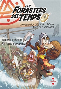 Books Frontpage Els Forasters del temps 11: L'aventura dels Vallbona amb els vikings