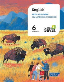 Books Frontpage English. Mike and Emma. My Learning Notebook. 6 Primary. Más Savia