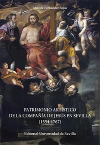 Books Frontpage Patrimonio artístico de la Compañía de Jesús en Sevilla (1554-1767)