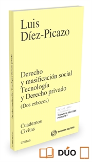 Books Frontpage Derecho y masificación social Tecnología y Derecho privado (Papel + e-book)