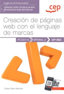 Books Frontpage Manual. Creación de páginas web con el lenguaje de marcas (UF1302). Certificados de profesionalidad. Confección y publicación de páginas Web (IFCD0110)