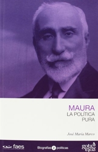 Books Frontpage Antonio Maura. La política pura