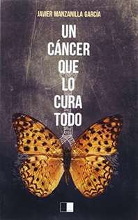 Books Frontpage Un Cáncer Que Lo Cura Todo