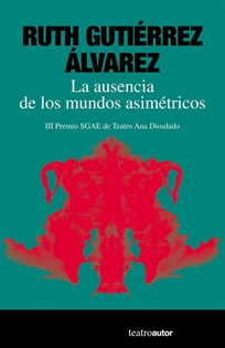 Books Frontpage La ausencia de los mundos asimétricos