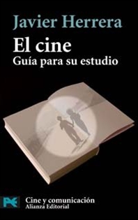 Books Frontpage El cine: Guía para su estudio