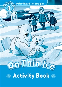 Books Frontpage Oxford Read and Imagine 1. On Thin Ice Activity Book