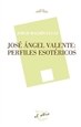 Front pageJosé Ángel Valente: Perfiles esotéricos