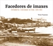 Front pageFacedores de imaxes. Fotografía e sociedade en Vigo. 1870-1915