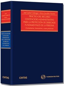 Books Frontpage Práctica del recurso Contencioso-administrativo para la protección de los Derechos fundamentales de la persona - Comentarios, Formularios y casos prácticos