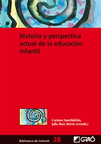 Books Frontpage Historia y perspectiva actual de la educación infantil