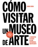 Front pageCómo visitar un museo de arte