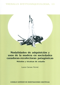 Books Frontpage Modalidades de adquisición y usos de la madera en sociedades cazadoras-recolectoras patagónicas: método y técnicas de estudio