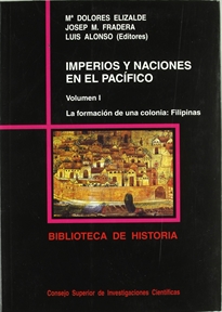 Books Frontpage Imperios y naciones en el Pacífico. Vol. I. La formación de una colonia: Filipinas