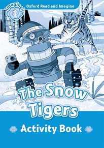 Books Frontpage Oxford Read and Imagine 1. The Snow Tigers Activity Book