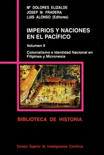 Books Frontpage Imperios y naciones en el Pacífico. Vol. II. Colonialismo e identidad nacional en Filipinas y Micronesia