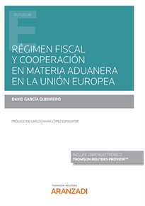 Books Frontpage Régimen fiscal y cooperación en materia aduanera en la Unión Europea (Papel + e-book)