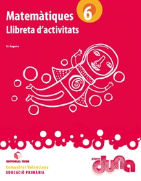 Books Frontpage Matemàtiques 6. Projecte Duna - llibreta - Comunitat Valenciana