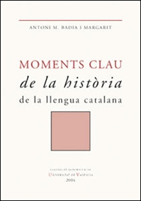 Books Frontpage Moments clau de la historia de la llengua catalana