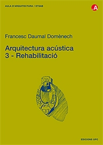 Books Frontpage Arquitectura acústica. 3. Rehabilitació