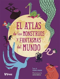 Books Frontpage El Atlas De Los Monstruos Y Fantasmas Del Mundo (Vvkids)