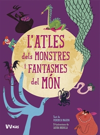 Books Frontpage L'Atles Dels Monstres I Fantasmes Del Mon (Vvkids)