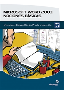 Books Frontpage Microsoft Word 2003. Nociones básicas: operaciones básicas, diseño, prueba e impresión