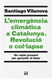 Front pageL'emergència climàtica a Catalunya. Revolució o col·lapse