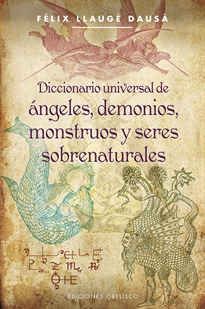 Books Frontpage Diccionario universal de ángeles, demonios, monstruos y seres sobrenaturales