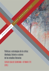 Books Frontpage Políticas de la crítica. Historia, actores y métodos de la crítica literaria.
