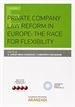 Front pagePrivate Company Law reform in europe: the race for flexibility