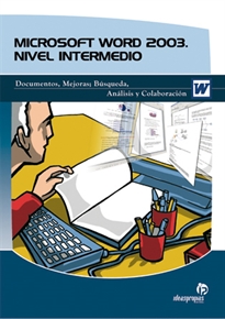 Books Frontpage Microsoft Word 2003. Nivel intermedio: documentos-mejoras, búsqueda, análisis y comprobación