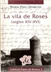 Front pageLa vila de Roses (segles XIV-XVI)