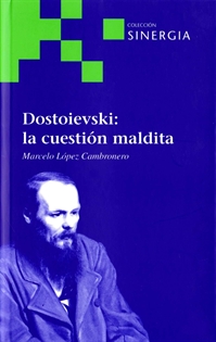 Books Frontpage Dostoievski: la cuestión maldita