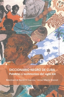 Books Frontpage Diccionario negro de Cuba. Palabras y testimonios del siglo XIX.