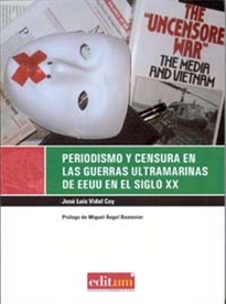 Books Frontpage Periodismo y Censura en las Guerras Ultramarinas de Eeuu en el Siglo Xx