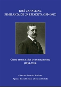 Books Frontpage José Canalejas: semblanza de un estadista (1854-1912)
