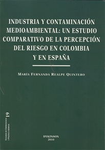 Books Frontpage Industria y contaminación medioambiental: un estudio comparativo de la percepción del riesgo en Colombia y en España.