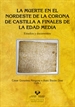 Front pageLa muerte en el nordeste de la Corona de Castilla a finales de la Edad Media. Estudios y documentos