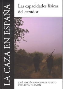 Books Frontpage La caza en España: Las capacidades físicas del cazador