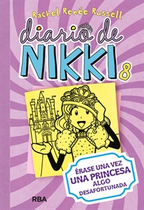 Books Frontpage Diario de Nikki 8 - Érase una vez una princesa algo desafortunada