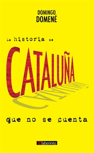 Books Frontpage La historia de Cataluña que no se cuenta