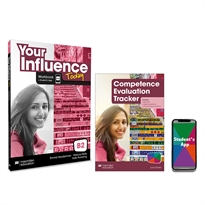 Books Frontpage YOUR INFLUENCE TODAY B2 Workbook, Competence Evaluation Tracker y Student's App