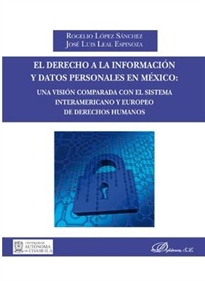 Books Frontpage El derecho a la información y datos personales en México: una visión comparada con el sistema interamericano y europeo de derechos humanos