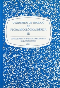 Books Frontpage Cuadernos de trabajo de flora micológica ibérica. Vol. 15
