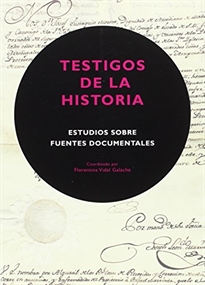 Books Frontpage Testigos de la historia: estudios sobre fuentes documentales