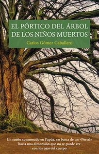 Books Frontpage El Pórtico Del árbol De Los Niños Muertos