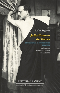 Books Frontpage Julio Romero de Torres: entrevistas y confesiones (1899-1930)