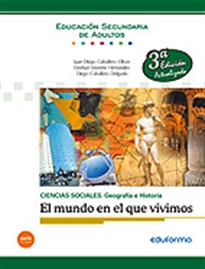 Books Frontpage Ciencias Sociales: Geografía e Historia. El Mundo en que Vivimos. Educación Secundaria de Adultos.