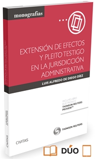 Books Frontpage Extensión de efectos y pleito testigo en la jurisdicción administrativa (Papel + e-book)